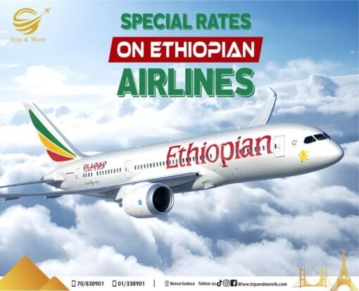 Take advantage of special rates on Ethiopian Airlines with Trip & More travel agency in lebanon