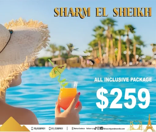Enjoy an unforgettable getaway to Sharm El Sheikh with our All-Inclusive Package TRAVEL AGENCY IN LEBANON